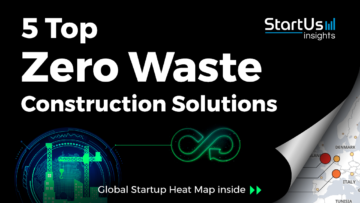 Zero-Waste-Construction-Startups-Construction-SharedImg-StartUs-Insights-noresize