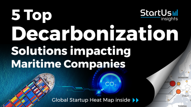 Discover 5 Top Decarbonization Solutions impacting Maritime Companies