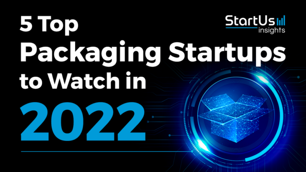 5 Top Packaging Startups to Watch in 2022