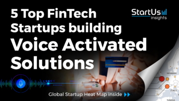Voice-Activated-Technologies-Startups-FinTech-SharedImg-StartUs-Insights-noresize