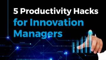 Productivity Hacks for Innovation Managers startus insights