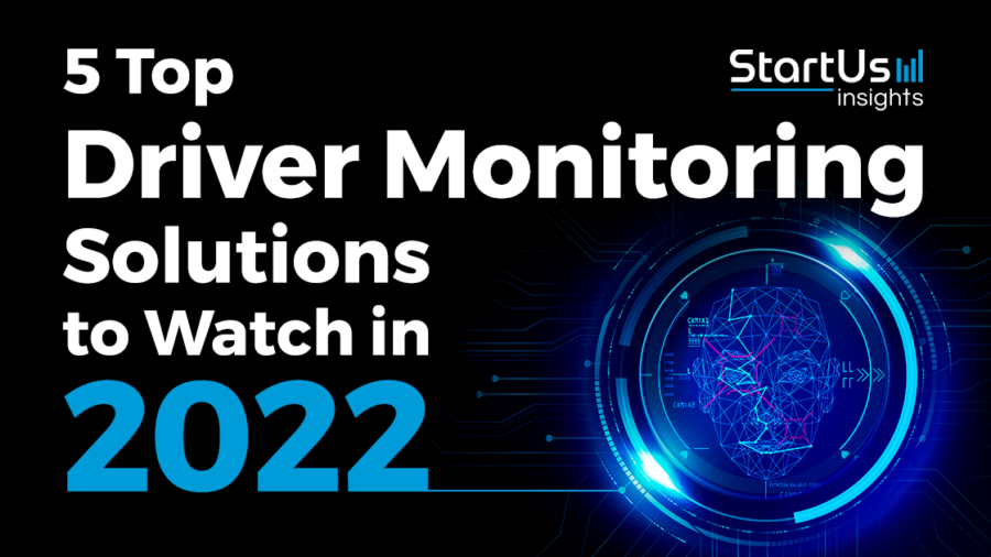Driver-Monitoring-2022-Startups-SharedImg-StartUs-Insights-noresize