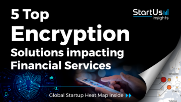 Encryption-Startups-FinTech-SharedImg-StartUs-Insights-noresize