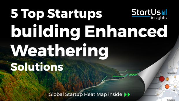 Enhanced-Weathering-Startups-Climate-Change-SharedImg-StartUs-Insights-noresize