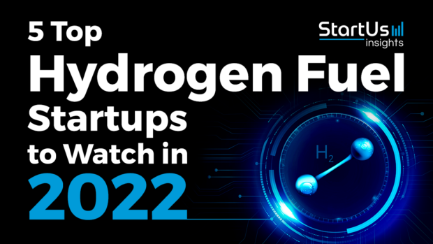 5 Top Hydrogen Fuel Startups to Watch in 2022