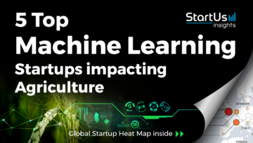 Machine-Learning-Startups-AgriTech-SharedImg-StartUs-Insights-noresize