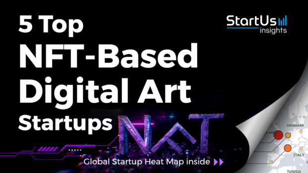 Discover 5 Top NFT Art Startups