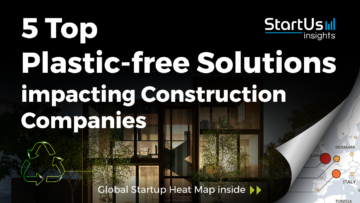 Plastic-Free-Solutions-Startups-Construction-SharedImg-StartUs-Insights-noresize