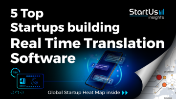 Real-time-Translation-Software-Startups-Communication&Media-SharedImg-StartUs-Insights-noresize