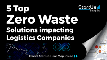 Zero-Waste-Startups-Logistics-SharedImg-StartUs-Insights-noresize