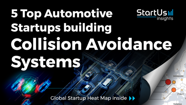Discover 5 Top Automotive Startups building Collision Avoidance Systems
