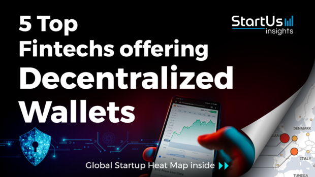 Discover 5 Top Fintechs offering Decentralized Wallets