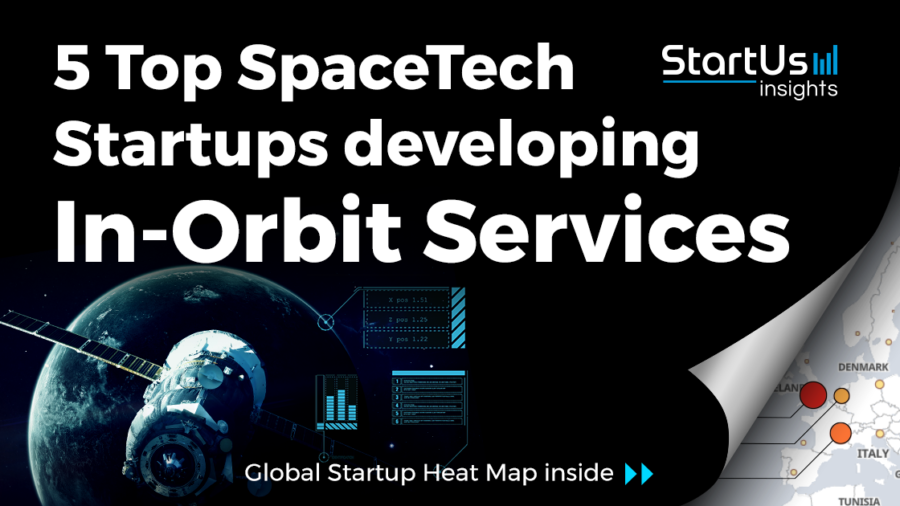 In-Orbit-Services-Startups-SpaceTech-SharedImg-StartUs-Insights-noresize