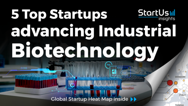 Industrial-Biotechnology-Startups-BioTech-SharedImg-StartUs-Insights-noresize