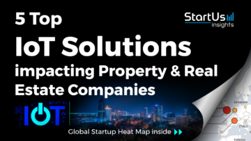 Discover 5 Top IoT Solutions impacting Property & Real Estate Companies