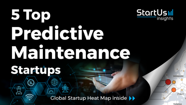 Discover 5 Top Predictive Maintenance Startups