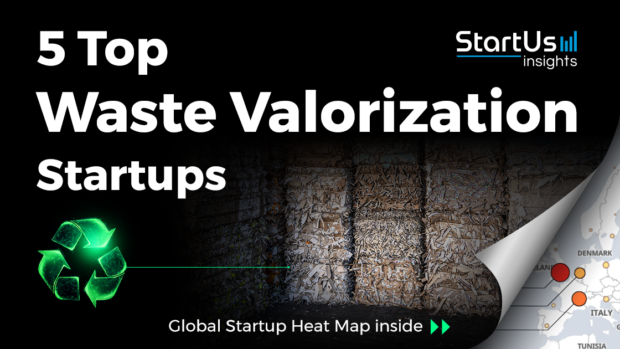 Discover 5 Top Waste Valorization Startups