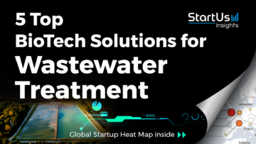 Discover 5 Top BioTech Solutions for Wastewater Treatment