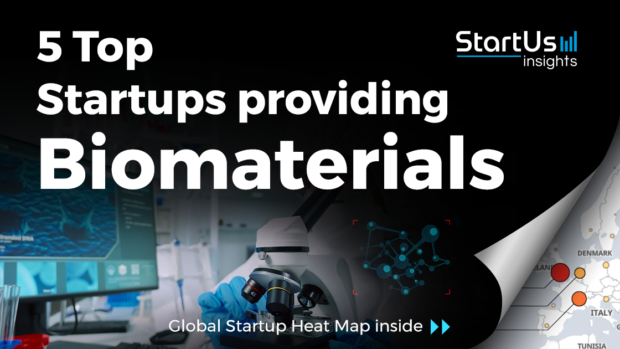 Discover 5 Top Startups providing Biomaterials