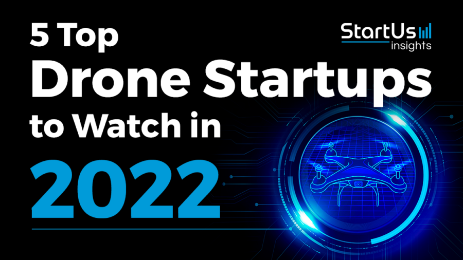 Drones-2022-Startups-SharedImg-StartUs-Insights-noresize