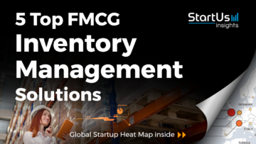Discover 5 Top FMCG Inventory Management Solutions - StartUs Insights