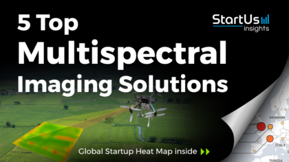 Discover 5 Top Multispectral Imaging Solutions StartUs Insights