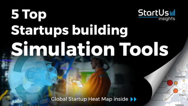 Discover 5 Top Startups building Simulation Tools
