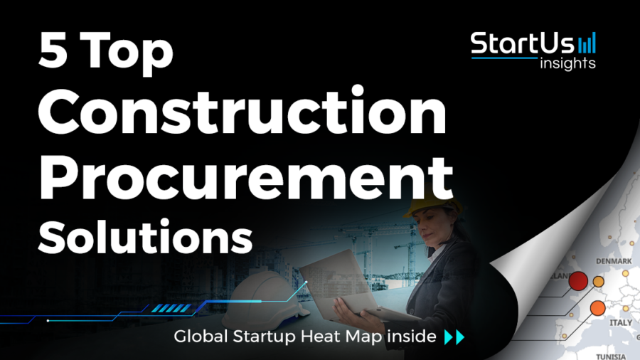 Discover 5 Top Construction Procurement Solutions StartUs Insights
