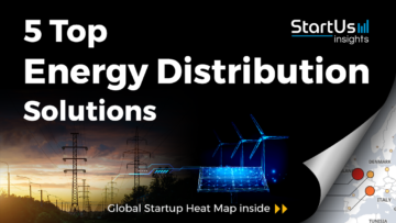5 Top Energy Distribution Solutions - StartUs Insights