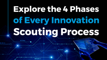 4 Phases Innovation Scouting Process - StartUs Insights