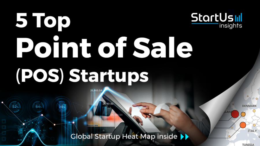 Discover 5 Top Point of Sale (POS) Startups | StartUs Insights