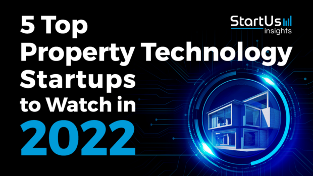 5 Top Property Technology Startups to Watch in 2022