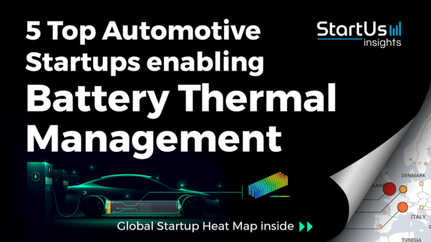 5 Top Automotive Startups enabling Battery Thermal Management