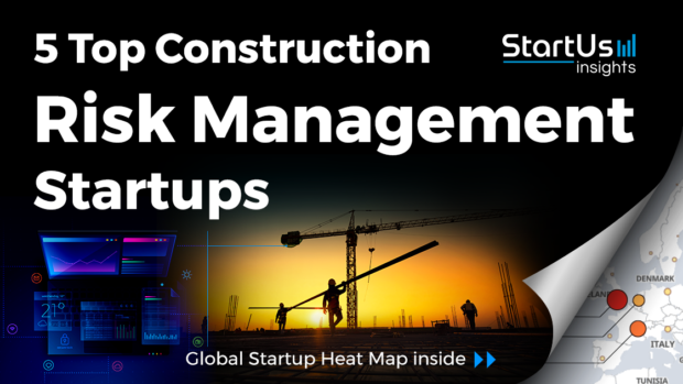 Discover 5 Top Construction Risk Management Startups