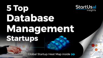 5 Top Database Management Startups - StartUs Insights