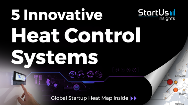 Discover 5 Innovative Heat Control Systems developed by Startups