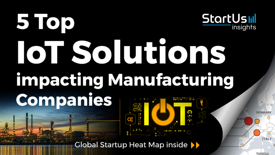 IoT-solutions-impacting-manufacturing-SharedImg-StartUs-Insights-noresize