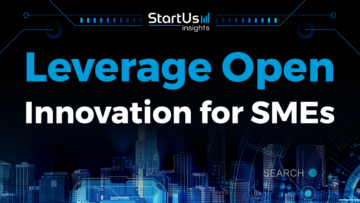 How to Leverage Open Innovation for Small & Medium Enterprises (SMEs) | StartUs Insights