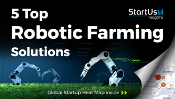 Robotic-farming-startups-SharedImg-StartUs-Insights-noresize