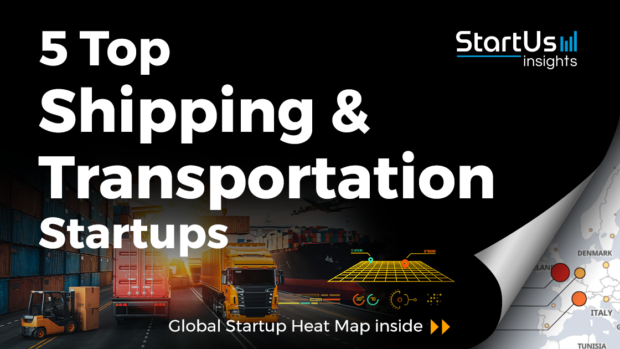 Discover 5 Top Shipping & Transportation Startups