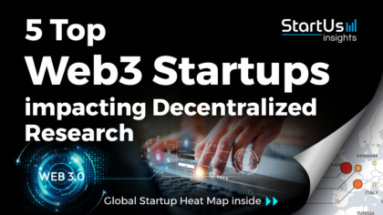 5 Top Web3 Startups impacting Decentralized Research - StartUs Insights
