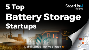 5 Top Battery Storage Startups - StartUs Insights