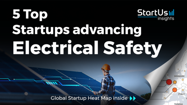 Discover 5 Top Startups advancing Electrical Safety