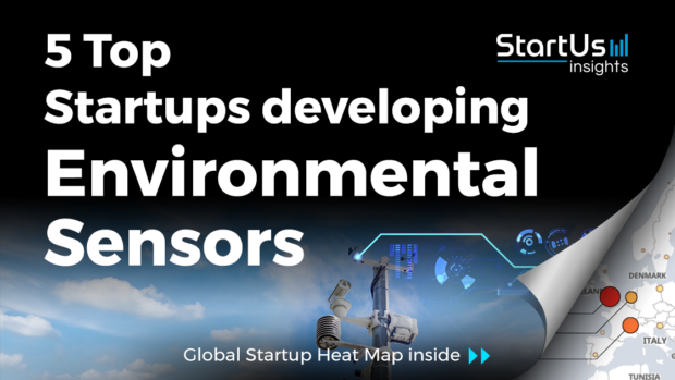 Discover 5 Top Startups developing Environmental Sensors | StartUs Insights