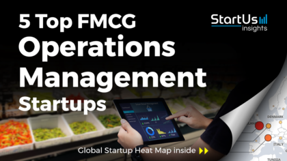 Discover 5 Top FMCG Operations Management Startups
