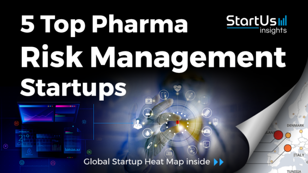 Discover 5 Top Pharma Risk Management Startups