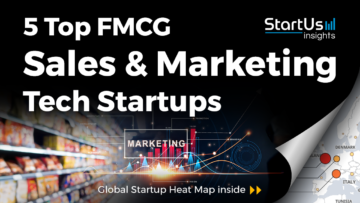 5 Top FMCG Sales & Marketing Tech Startups | StartUs Insights
