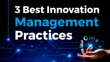 3 Best Innovation Management Practices - StartUs Insights