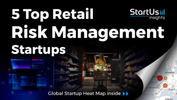 5 Top Retail Risk Management Startups - StartUs Insights