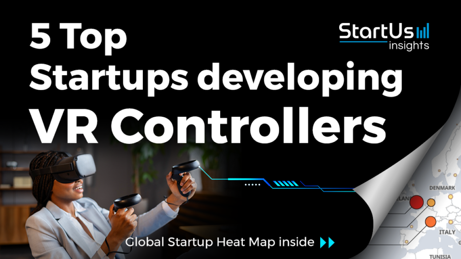 5 Top Startups developing VR Controllers - StartUs Insights
